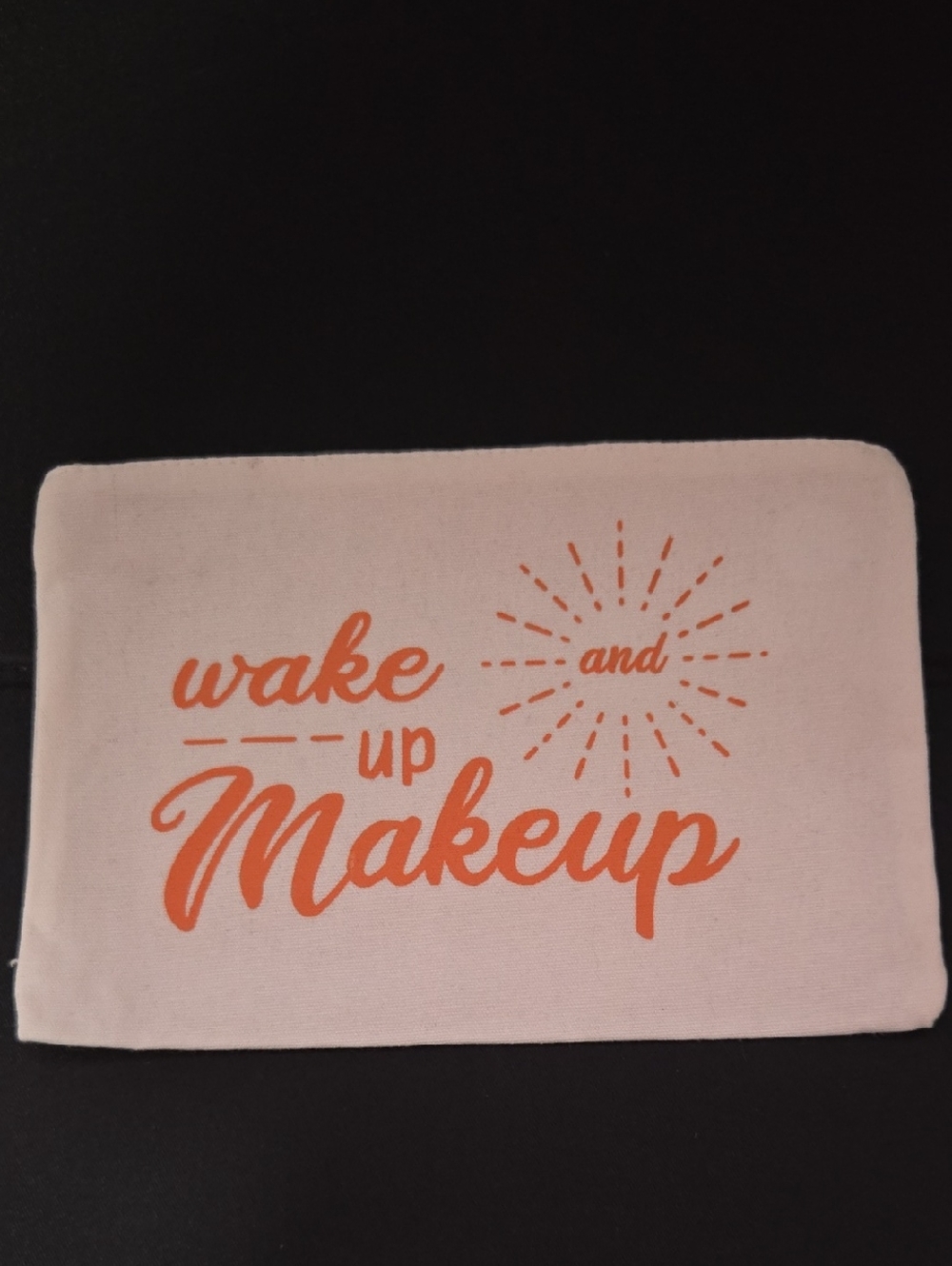 Wake Up and Makeup Cosmetic Pouch - White with Orange Script